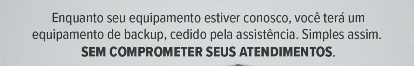 Assistência Técnica | BACKUP Melhor para você, perfeito para o seu cliente.