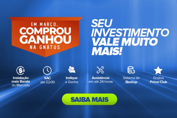 Março é mês de Comprou, Ganhou na Gnatus