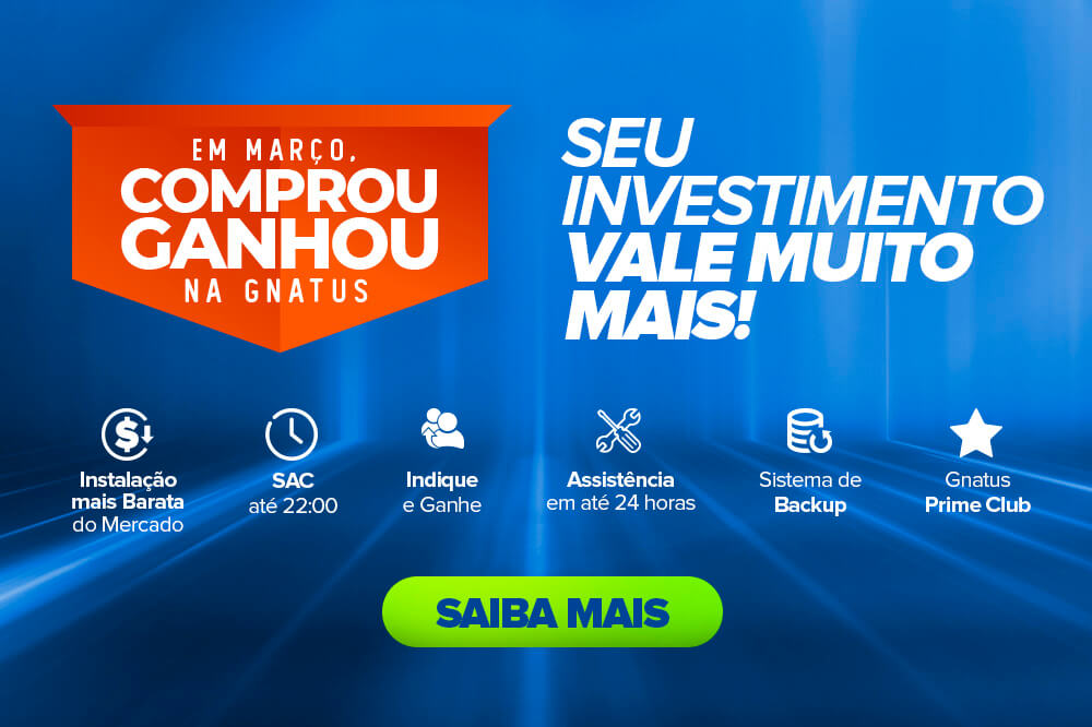 Março é mês de Comprou, Ganhou na Gnatus