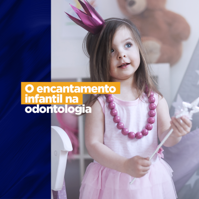 O encantamento infantil na odontologia A odontopediatria vem mudando sua forma de contato de dentista – paciente e ainda bem!