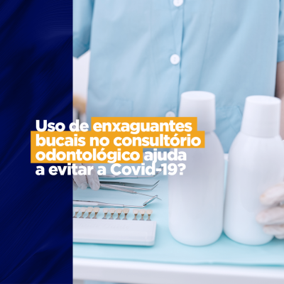 Uso de enxaguantes bucais no consultório odontológico ajuda a evitar a Covid-19 ? seringa tríplice Faz parte de muitas receitas de pós-operatório e até de indicações para procedimentos anti-inflamatórios de gengivas. Mas os enxaguantes bucais são mais que instrumentos para a complementação da higiene bucal, eles são essenciais no atendimento odontológico.