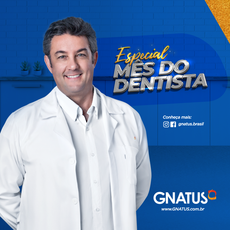 Especial mês do dentista Gnatus 2021 Especial mês do dentista Gnatus 2021 O mês de outubro é quando comemoramos com grande alegria a importância desse nosso cliente que se empenha tanto em trazer belos sorrisos – Você!