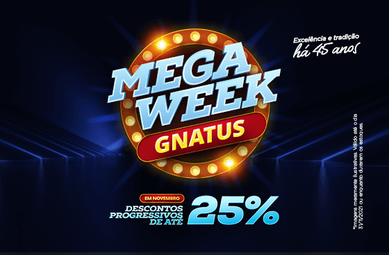 Desconto progressivo - Mega Week Gnatus Desconto progressivo - Mega Week Gnatus Sabe aquele consultório que você sempre sonhou em montar? Sabe aqueles "vários" produtos que você está precisando comprar mas vem adiando... agora chegou o momento.