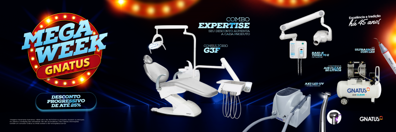 Desconto progressivo - Mega Week Gnatus Sabe aquele consultório que você sempre sonhou em montar? Sabe aqueles "vários" produtos que você está precisando comprar mas vem adiando... agora chegou o momento.