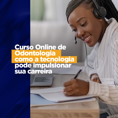 Curso Online De Odontologia: Como a tecnologia pode impulsionar sua carreira Cursos à distância ganharam muito espaço no mercado com o começo da pandemia, mas ainda têm certas desconfianças, por parte dos estudantes e nós entendemos, já que não são todas as temáticas que podem ser desenvolvidas por vídeos.