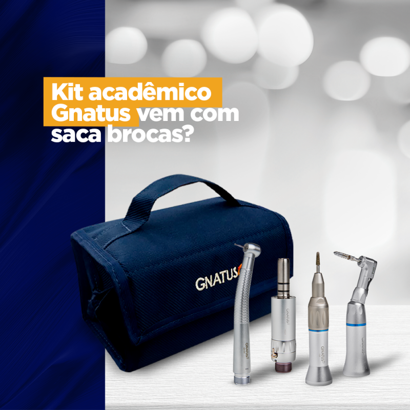 Kit acadêmico Gnatus vem com saca brocas? preciso para o CIOSP Kit acadêmico com saca brocas