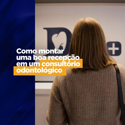 recepção consultório odontológico