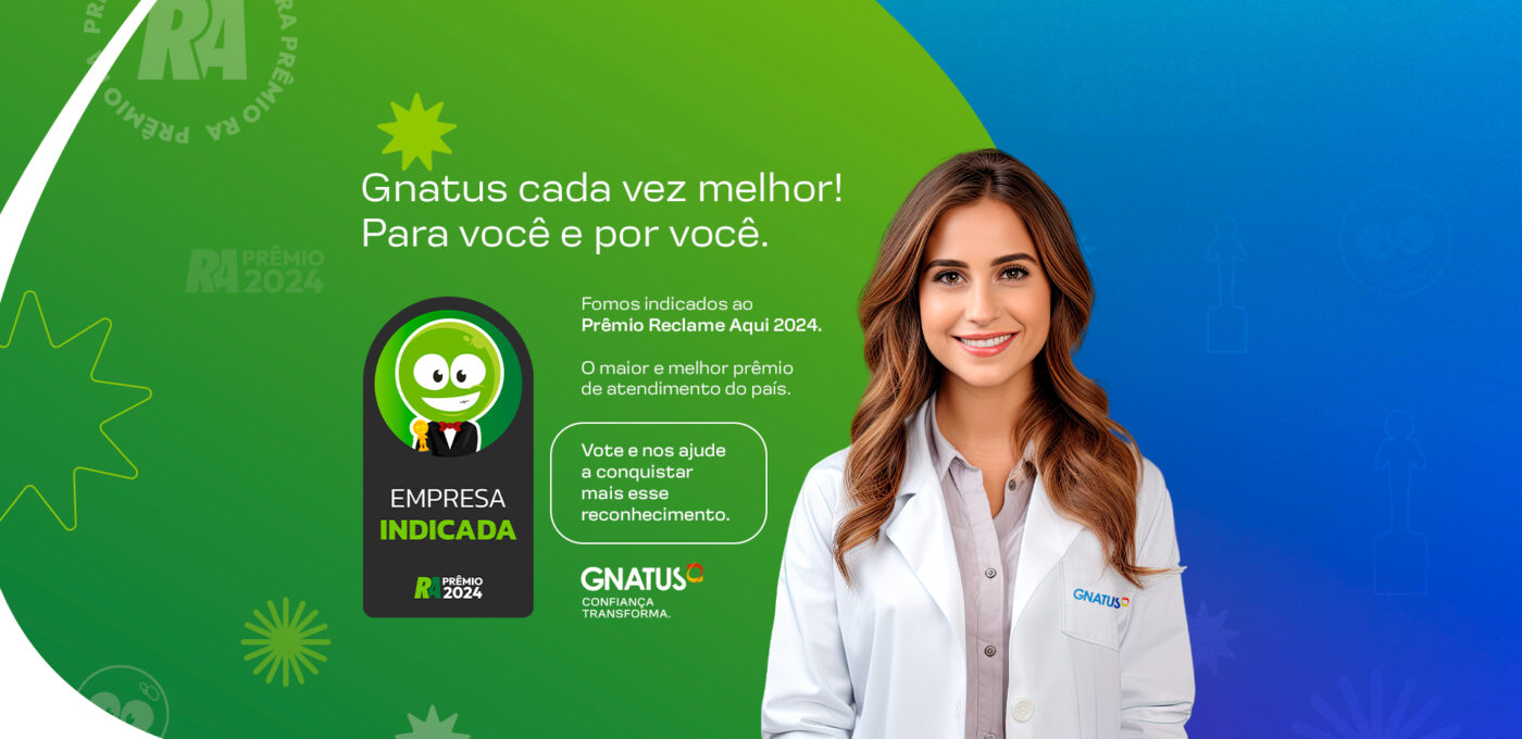 Gnatus é indicada ao Prêmio Reclame Aqui 2024: Vote e faça parte dessa conquista! Embarque Imediato Gnatus é indiicada ao prêmio reclame aqui