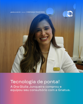 Seu consultório tem Gnatus? maior portfólio A melhor forma de confirmar a nossa excelência é conversando com quem utiliza nossa tecnologia na sua própria rotina. Por isso, pedimos para que a Dra. Giulia Junqueira, cirurgiã dentista de Barretos – SP, contasse sobre sua experiência de compra com os consultores Gnatus. 